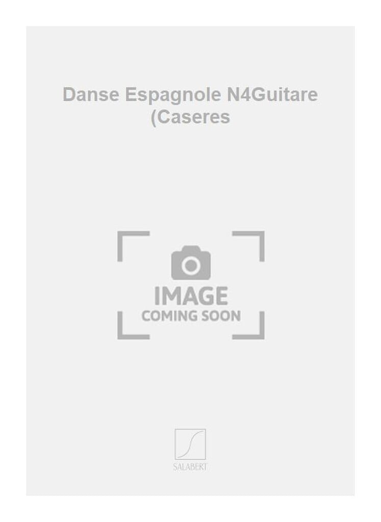 Danse Espagnole N4Guitare (Caseres